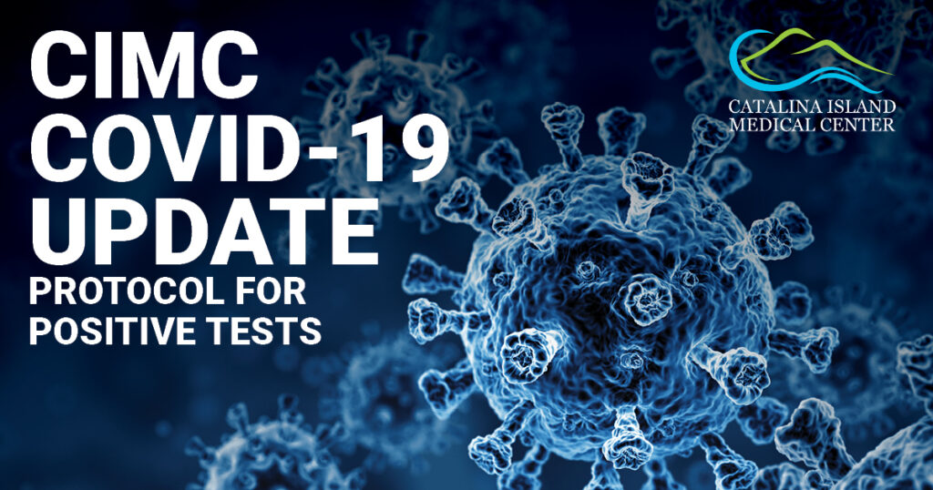CIMC Covid-19 Update - Protocol for positive tests