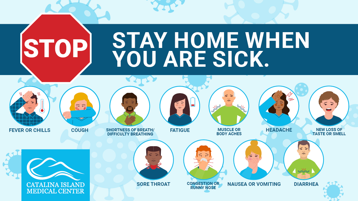 Stop the Spread of COVID-19 in our Community. Stay Home When you are Sick